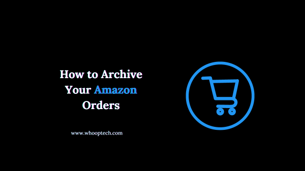 How to Archive Your Amazon Orders